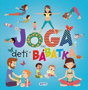 : Joga pre deti a bábätká