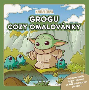 Kolektiv: Star Wars - Mandalorian - Grogu - COZY omalovánky