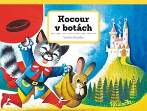 Vojtěch Kubašta: Kocour v botách Vojtěch Kubašta: Kocour v botách
