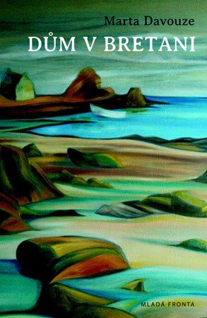 Marta Davouze: Dům v Bretani