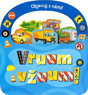 Kolektiv: Objevuj s námi! VRUUM A VŽUUM!