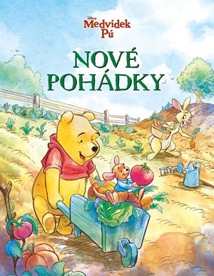 Kolektiv: Medvídek Pú - Nové pohádky Kolektiv: Medvídek Pú - Nové pohádky