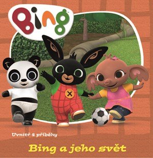 Kolektiv: Bing a jeho svět