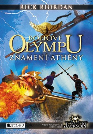 Rick Riordan: Bohové Olympu – Znamení Athény Rick Riordan: Bohové Olympu – Znamení Athény