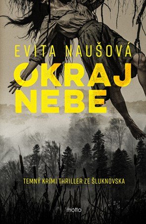 Evita Naušová: Okraj nebe