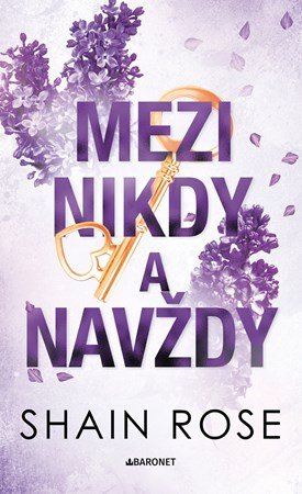 Shain Rose: Mezi nikdy a navždy