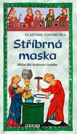 Vlastimil Vondruška: Stříbrná maska