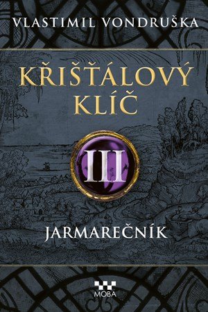 Vlastimil Vondruška: Křišťálový klíč - Jarmarečník