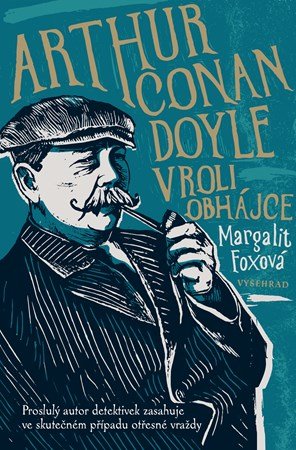 Margalit Foxová: Arthur Conan Doyle v roli obhájce