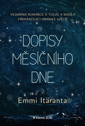 Emmi Itäranta: Dopisy měsíčního dne