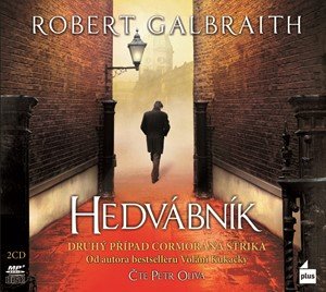 Robert Galbraith (pseudonym J. K. Rowlingové): Hedvábník (audiokniha)