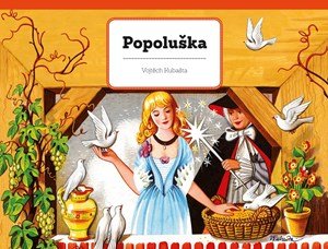 Vojtěch Kubašta: Popoluška Vojtěch Kubašta: Popoluška