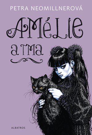 Petra Neomillnerová: Amélie a tma Petra Neomillnerová: Amélie a tma