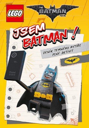 Kolektiv: LEGO® Batman Jsem Batman! Kolektiv: LEGO® Batman Jsem Batman!