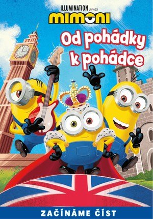 Kolektiv: Od pohádky k pohádce – Mimoni