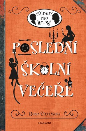 Robin Stevensová: Poslední školní večeře