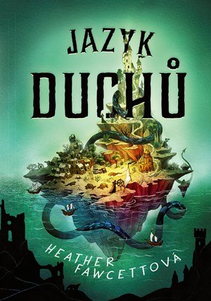 Heather Fawcett: Jazyk duchů