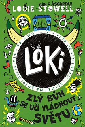 Louie Stowell: Loki: zlý bůh se učí vládnout světu Louie Stowell: Loki: zlý bůh se učí vládnout světu