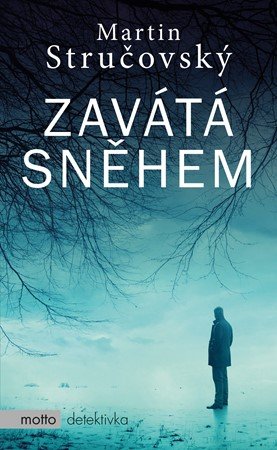 Martin Stručovský: Zavátá sněhem