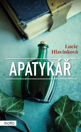 Lucie Hlavinková: Apatykář Lucie Hlavinková: Apatykář