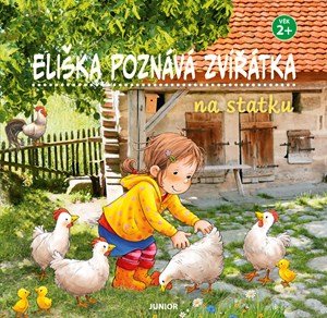 Kolektiv: Eliška poznává zvířátka - Na statku