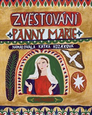 Ivana Pecháčková: Zvěstování Panny Marie