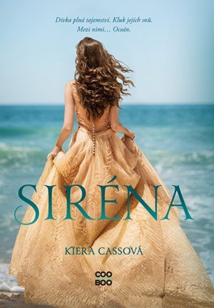 Kiera Cass: Siréna Kiera Cass: Siréna