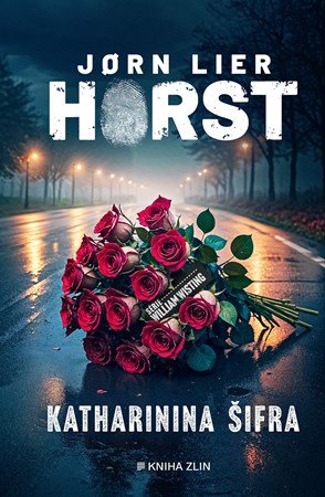 Jorn Lier Horst: Katharinina šifra Jorn Lier Horst: Katharinina šifra
