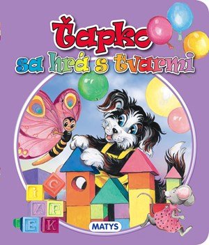 : Ťapko sa hrá s tvarmi