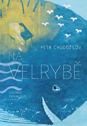 Petr Chudožilov: Na velrybě