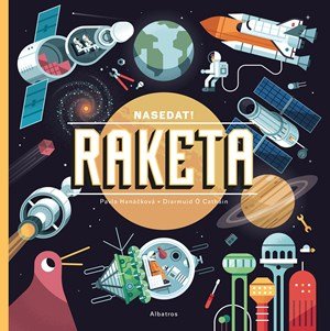 Pavla Hanáčková: Nasedat! Raketa Pavla Hanáčková: Nasedat! Raketa