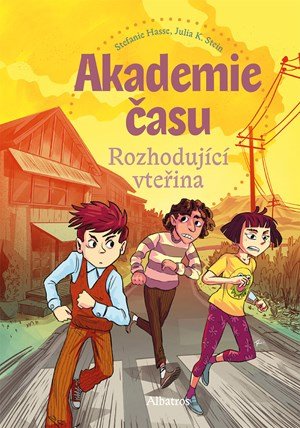 Stefanie Hasse: Akademie času (2): Rozhodující vteřina