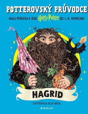 J.K. Rowling: Potterovský průvodce: Hagrid