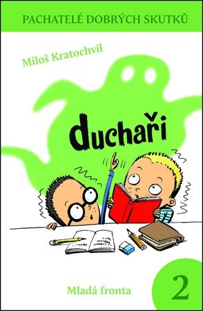 Miloš Kratochvíl: Duchaři Miloš Kratochvíl: Duchaři