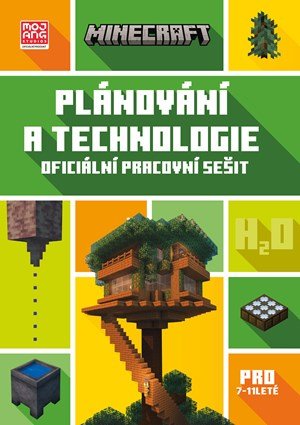 Kolektiv: Minecraft - Plánování a technologie (7 - 11 let) Kolektiv: Minecraft - Plánování a technologie (7 - 11 let)