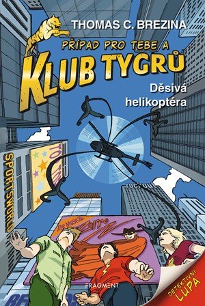 Thomas Brezina: Klub Tygrů - Děsivá helikoptéra