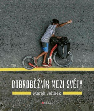 Marek Jelínek: Dobroběžník mezi světy