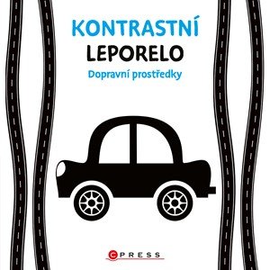 Kolektiv: Kontrastní leporelo: Dopravní prostředky Kolektiv: Kontrastní leporelo: Dopravní prostředky