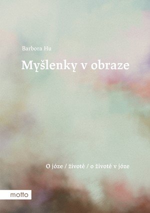 Barbora Hu: Myšlenky v obraze