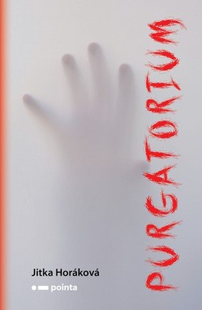 Jitka Horáková: Purgatorium