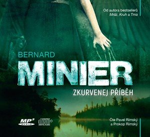 Bernard Minier: Zkurvenej příběh (audiokniha)