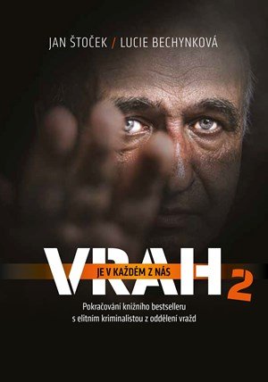 Lucie Bechynková, Jan Štoček: Vrah je v každém z nás 2 Lucie Bechynková, Jan Štoček: Vrah je v každém z nás 2