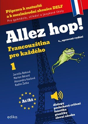 Jarmila Beková, Marion Bérard, Radim Žatka, Alexandra Kozlov: Allez hop! Francouzština pro každého