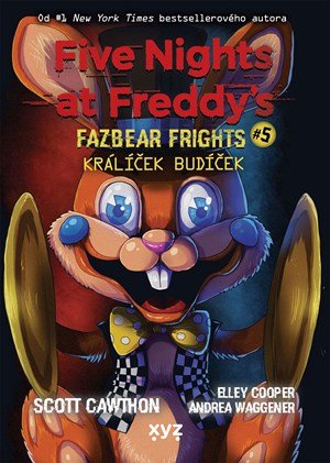 Scott Cawthon: Five Nights at Freddy's: Králíček Budíček