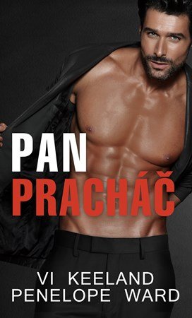 Penelope Ward, Vi Keeland: Pan Pracháč Penelope Ward, Vi Keeland: Pan Pracháč