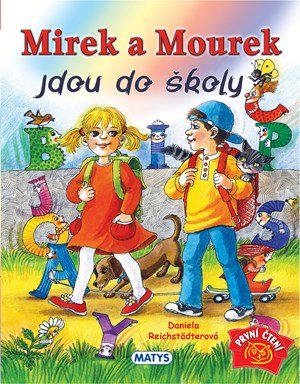 : Mirek a Mourek jdou do školy