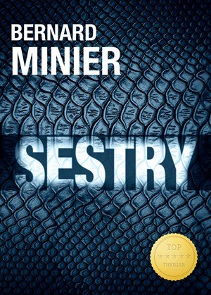 Bernard Minier: Sestry
