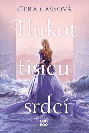 Kiera Cass: Tlukot tisíců srdcí Kiera Cass: Tlukot tisíců srdcí