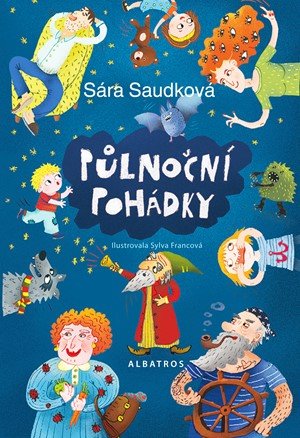 Sára Saudková: Půlnoční pohádky Sára Saudková: Půlnoční pohádky
