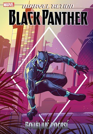 Kolektiv: Marvel Action - Black Panther - Bouřlivé počasí Kolektiv: Marvel Action - Black Panther - Bouřlivé počasí